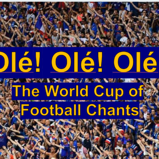 The World Cup of Football Chants